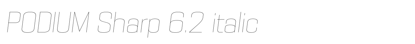 PODIUM Sharp 6.2 italic